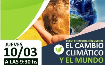 MUNICIPALES de ROSARIO: EL CAMBIO CLIMATICO y EL MUNDO DEL TRABAJO.