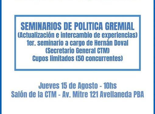SEMINARIO DE POLÍTICA GREMIAL