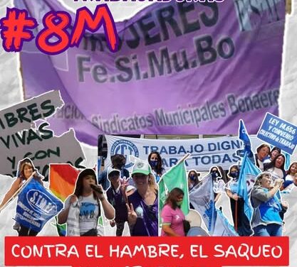 8M DIA INTERNACIONAL DE LAS MUJERES TRABAJADORAS – PARO INTERNACIONAL FEMINISTA.