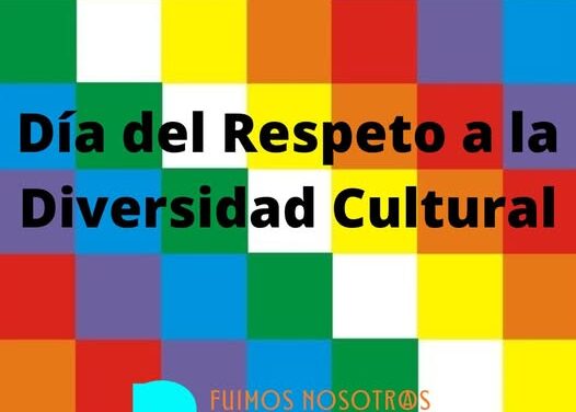 DIA DEL RESPETO A LA DIVERSIDAD CULTURAL