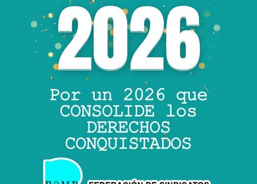 POR UN 2026 QUE CONSOLIDE LOS DERECHOS CONQUISTADOS