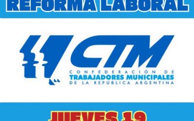 LOS Y LAS MUNICIPALES DE TODO EL PAÍS PARAMOS CONTRA LA REFORMA LABORAL