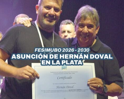 FESIMUBO 2026-2030: Así fue la asunción de Hernán Doval en La Plata
