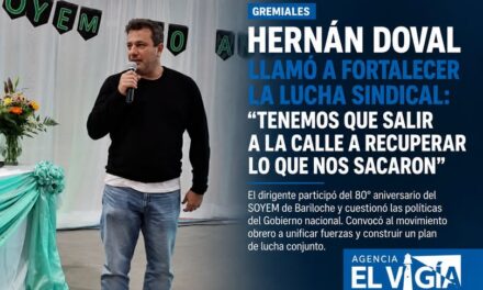 Hernán Doval llamó a fortalecer la lucha sindical: «Tenemos que salir a la calle a recuperar lo que nos sacaron»