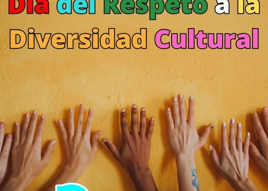 DÍA DEL RESPETO A LA DIVERSIDAD CULTURAL