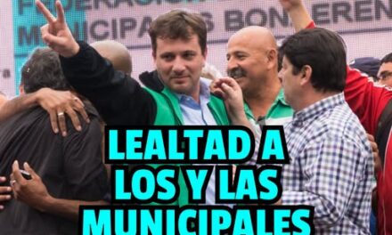 LEALTAD A LOS Y LAS MUNICIPALES