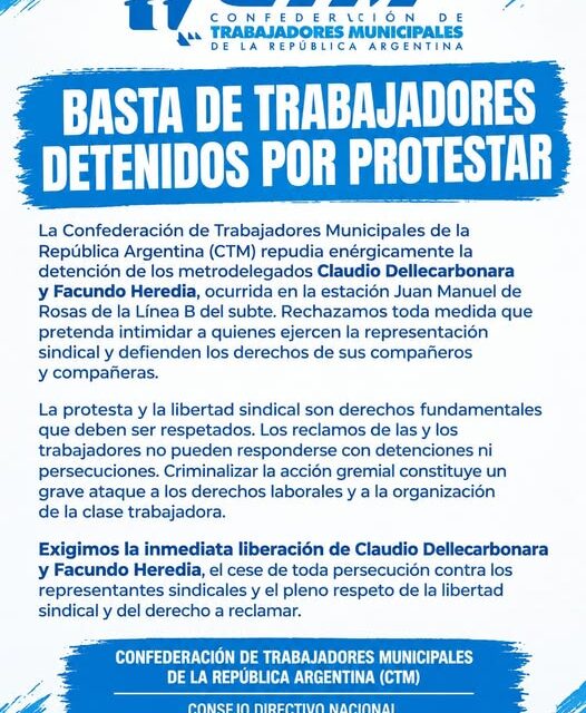 BASTA DE TRABAJADORES DETENIDOS POR PROTESTAR